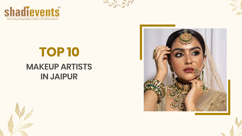 Top 10 Makeup Artists in Jaipur