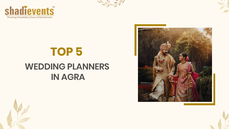 Top 5 Wedding Planners in Agra
