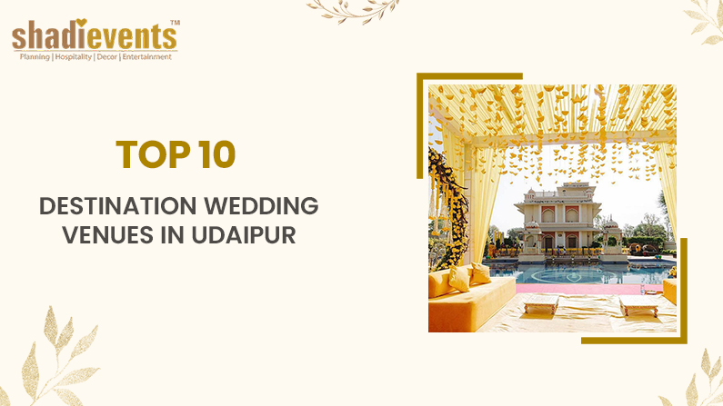 TOP 10 Destination Wedding Venues In Udaipur